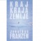 Kraj kraja Zemlje Jonathana Franzena